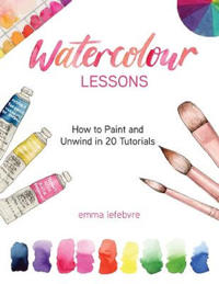 Watercolour Lessons Av Emma Lefebvre
