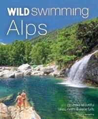 Wild Swimming Alps Av Hansjoerg Ransmayr
