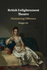 Orr Bridget British Enlightenment Theatre