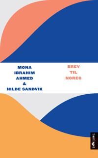 Brev Til Noreg Av Mona Ibrahim Ahmed, Hilde Sandvik
