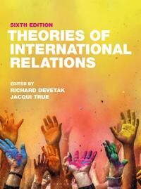 Theories Of International Relations Av Scott (Deakin University Australia) Burchill, Andrew (University Of Wales Uk) Linklater, Jack (University Of De