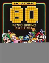 The Ultimate 80'S Retro Gaming Collection Av Dan Peel