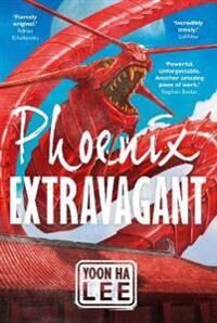 Phoenix Extravagant Av Yoon Ha Lee