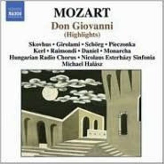 Mozart, Hungarian Radio Chorus*, Nicolaus Esterházy Sinfonia, Michael Halász Don Giovanni Highlights CD Mozart, Hungarian Radio Chorus*, Nicolaus Esterházy Sinfonia, Michael Halász Don Giovanni Highlights CD