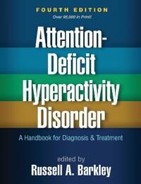 Barkley Russell A. Attention-Deficit Hyperactivity Disorder