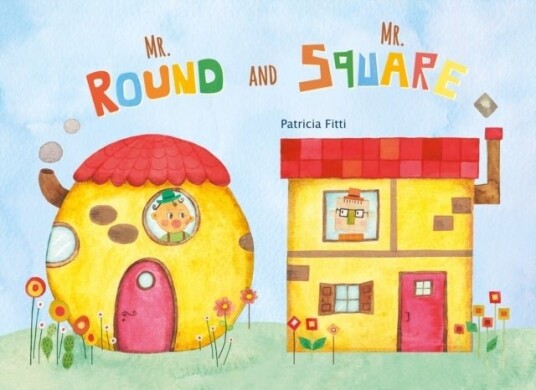 Mr. Round and Mr. Square Mr. Round and Mr. Square