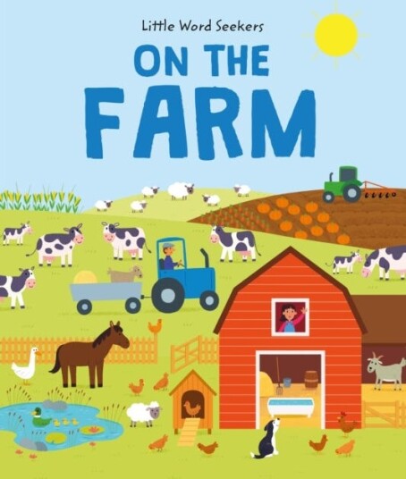 Little Word Seekers: On The Farm 120 first farm words Little Word Seekers: On The Farm 120 first farm words