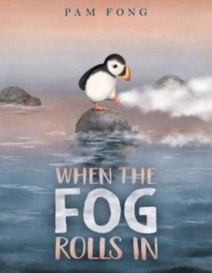 When The Fog Rolls In Av Pam Fong