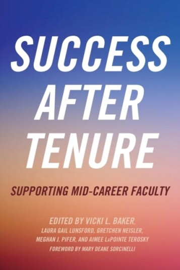 Success After Tenure  Supporting MidCareer Faculty