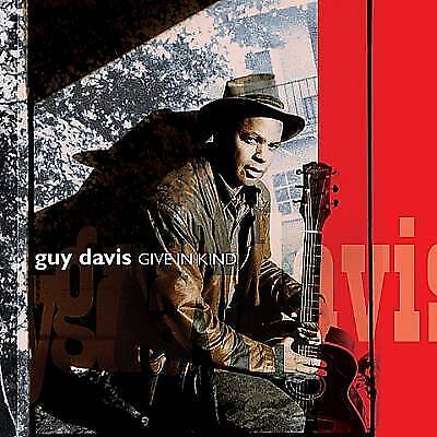 MediaTronixs Guy Davis : Give In Kind CD (2002) Pre-Owned