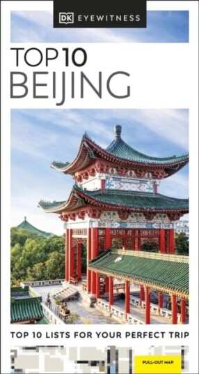 Dk Eyewitness Top 10 Beijing Av Dk Eyewitness Dk Eyewitness Top 10 Beijing Av Dk Eyewitness