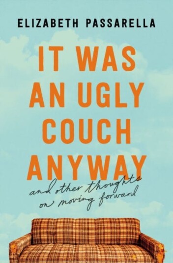 It Was An Ugly Couch Anyway Av Elizabeth Passarella