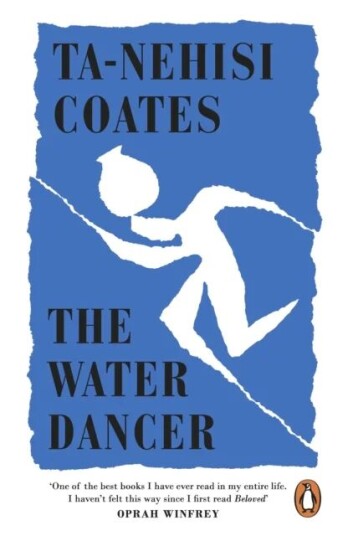 The Water Dancer Av Ta-Nehisi Coates