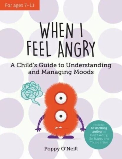 When I Feel Angry Av Poppy O'Neill