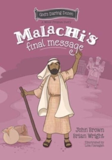 Malachi¿s Final Message Av Brian J. Wright, John Robert Brown