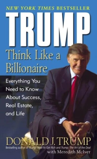 Trump: Think Like A Billionaire Av Donald J. Trump, Meredith Mciver