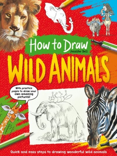 How To Draw: Wild Animals How To Draw: Wild Animals