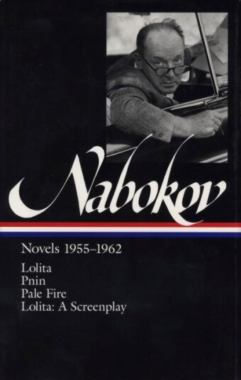 Vladimir Nabokov: Novels 19551962 (LOA #88) Lolita / Lolita (screenplay) / Pnin / Pale Fire