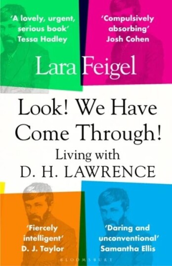 Look! We Have Come Through! Av Lara Feigel