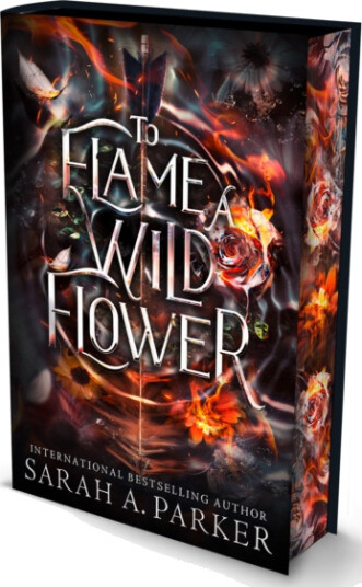 To Flame a Wild Flower To Flame a Wild Flower