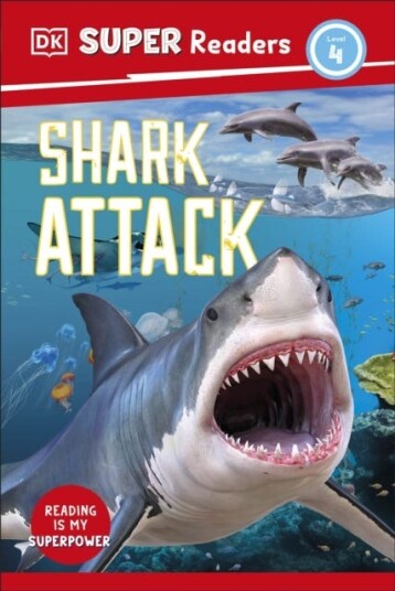 DK Super Readers Level 4 Shark Attack DK Super Readers Level 4 Shark Attack