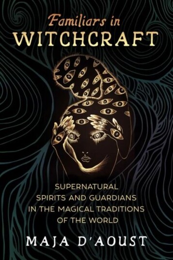 Familiars In Witchcraft Av Maja D'Aoust