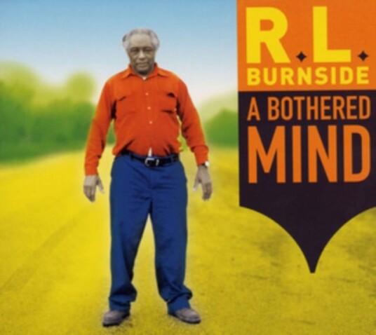 R.L. Burnside A Bothered Mind LP/Vinyl R.L. Burnside A Bothered Mind LP/Vinyl