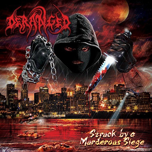 Deranged Struck By A Murderous Siege CD