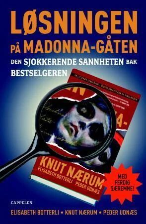 Løsningen På Madonna-Gåten Av Elisabeth Botterli, Knut Nærum, Peder Udnæs