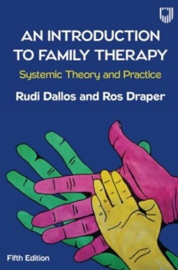 An Introduction to Family Therapy: Systemic Theory and Practice An Introduction to Family Therapy: Systemic Theory and Practice