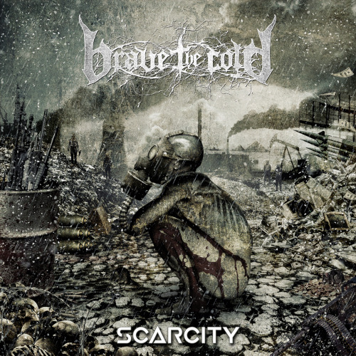 Brave The Cold Scarcity CD