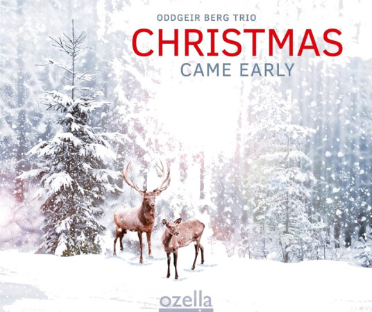 Oddgeir Berg Trio Christmas Came Early CD