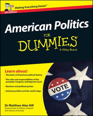 American Politics For Dummies UK