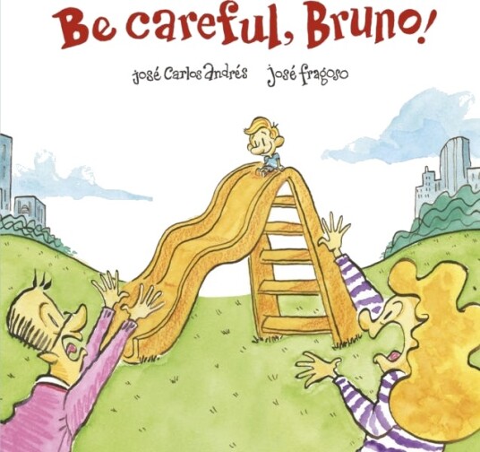 Be Careful, Bruno!