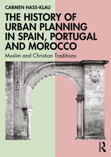 The History of Urban Planning in Spain Portugal and Morocco