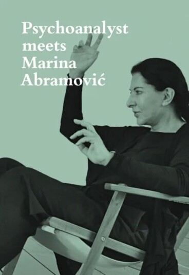 Psychoanalyst Meets Marina Abramovic av Marina Abramovic, Jeannette Fischer Psychoanalyst Meets Marina Abramovic av Marina Abramovic, Jeannette Fischer