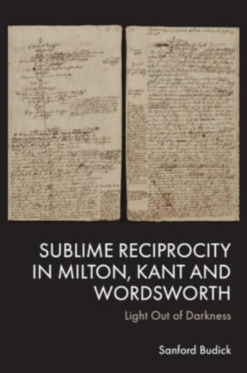 Sublime Reciprocity in Milton, Kant and Wordsworth Light out of Darkness
