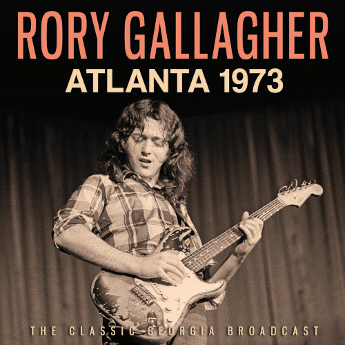 Rory Gallagher Atlanta 1973 CD