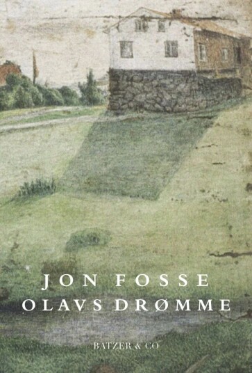 Olavs Drømme Av Jon Fosse