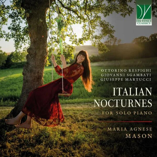 Maria Agnese Mason Respighi. Sgambati. Martucci: Italian Nocturnes For Solo Piano CD