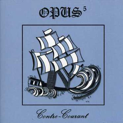 Opus 5 Contre Courant CD