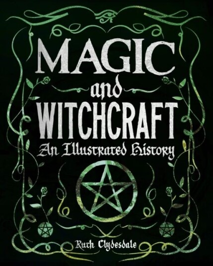 Magic And Witchcraft Av Ruth Clydesdale