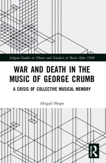 War and Death in the Music of George Crumb A Crisis of Collective Memory