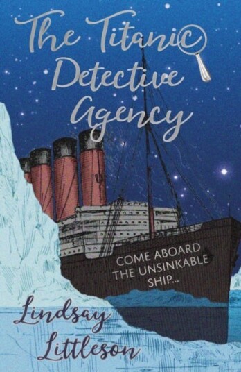 The Titanic Detective Agency Av Lindsay Littleson