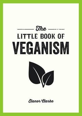 The Little Book Of Veganism Av Elanor Clarke