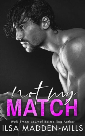 Not My Match Av Ilsa Madden-Mills