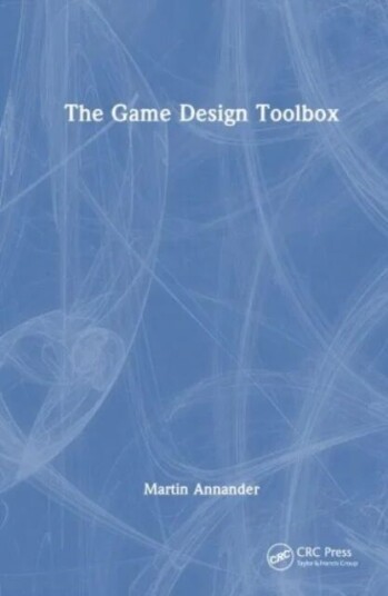 The Game Design Toolbox av Martin Annander