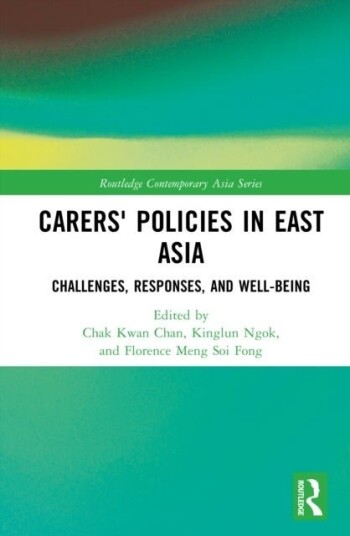 Carers' Policies in East Asia Carers' Policies in East Asia