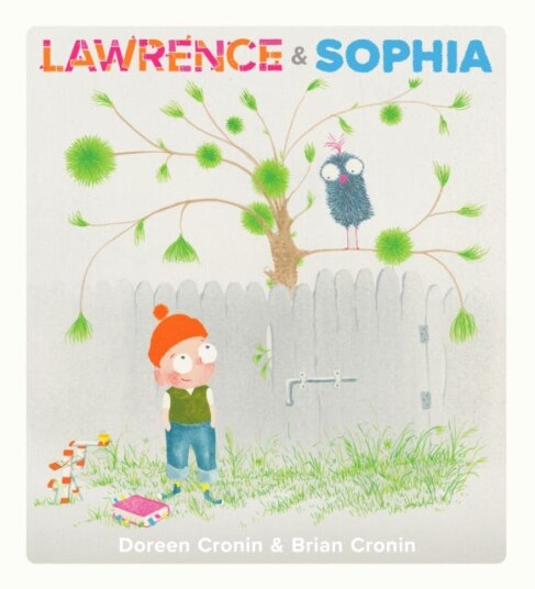 Lawrence & Sophia Av Doreen Cronin Lawrence & Sophia Av Doreen Cronin
