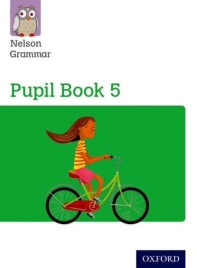 Nelson Grammar Pupil Book 5 Year 5/p6 Av Wendy Wren Nelson Grammar Pupil Book 5 Year 5/p6 Av Wendy Wren